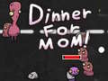 Lojë Dinner for Mom