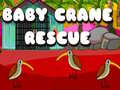 Lojë Baby Crane Rescue