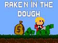 Lojë Rake'n in the Dough