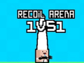 Lojë Recoil Arena 1VS1