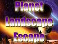 Lojë Planet Landscape  Escape