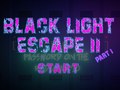 Lojë Black Light Escape 2