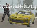 Lojë Suburbs Zombie Driving
