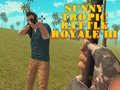 Lojë Sunny Tropic Battle Royale III