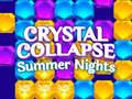 Lojë Crystal Collapse Summer Nights