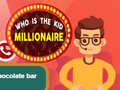 Lojë Who is the  Kid Millionaire