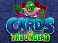 Lojë Cards of the Undead