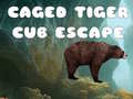 Lojë Caged Tiger Cub Escape