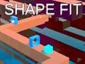 Lojë Shape Fit