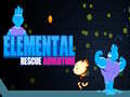 Lojë Elemental Rescue Adventure