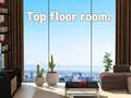 Lojë Top Floor Room