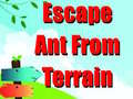 Lojë Escape Ant From Terrain