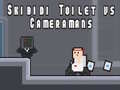 Lojë Skibidi Toilet vs Cameramans