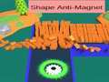 Lojë Shape Anti-Magnet