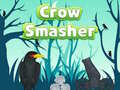 Lojë Crow Smasher