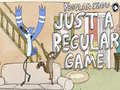 Lojë Regular show Just A Regular Game