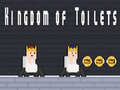 Lojë Kingdom of Toilets