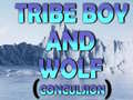 Lojë Tribe Boy And Wolf (conculsion)