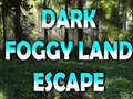 Lojë Dark Foggy Land Escape