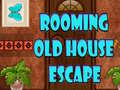 Lojë Rooming Old House Escape