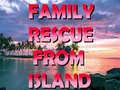 Lojë Family Rescue From Island