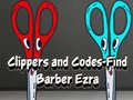 Lojë Clippers and Codes-Find Barber Ezra