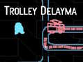 Lojë Trolley Delayma