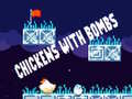 Lojë Chickens With Bombs