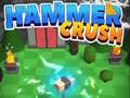 Lojë Hammer Crush