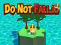 Lojë Do Not Fall.io