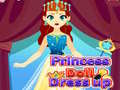 Lojë Princess Doll Dress Up