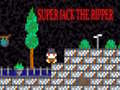 Lojë Super Jack the Ripper