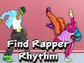 Lojë Find Rapper Rhythm