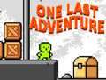 Lojë One Last Adventure
