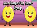 Lojë Juicy Escape-Find Sweet Orange