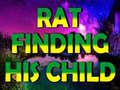Lojë Rat Finding His Child