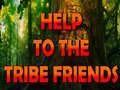 Lojë Help To The Tribe Friends