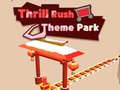 Lojë Thrill Rush Theme Park