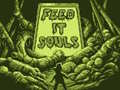Lojë Feed It Souls
