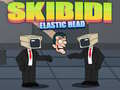 Lojë Skibidi Elastic Head