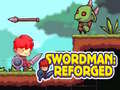 Lojë Swordman: Reforged