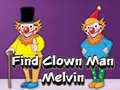 Lojë Find Clown Man Melvin