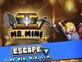Lojë Mr. Mine Escape