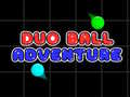 Lojë Duo Ball Adventure