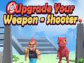 Lojë Upgrade Your Weapon - Shooter