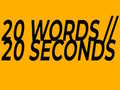 Lojë 20 Words in 20 Seconds