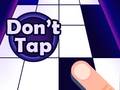 Lojë Don't Tap