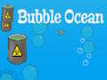 Lojë Bubble Ocean