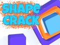 Lojë Shape Crack