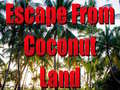 Lojë Escape From Coconut Land